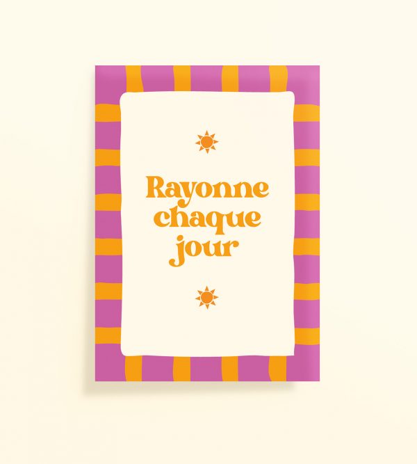 Affiche déco positive Rayonne chaque jour en jaune et violet