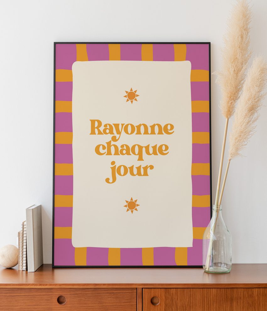 Zoom sur la qualité du papier de l’affiche déco positive Rayonne chaque jour