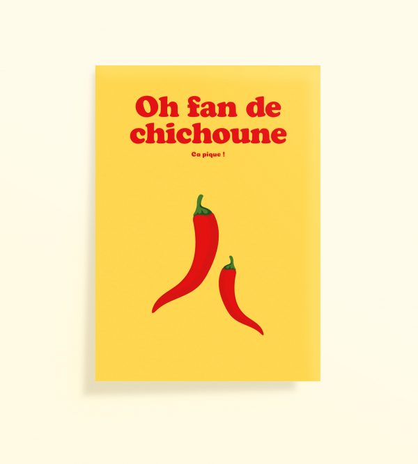 Affiche Oh fan de chichoune avec piments rouges sur fond jaune, humour marseillais